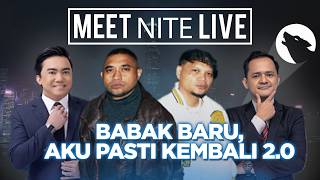 [FULL] BABAK BARU, AKU PASTI KEMBALI 2.0 [MEET NITE LIVE]