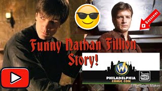 Ep.5 funny story meeting Nathan Fillion!