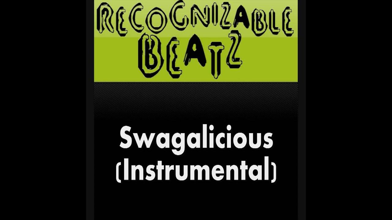 Swagalicious (Instrumental) YouTube