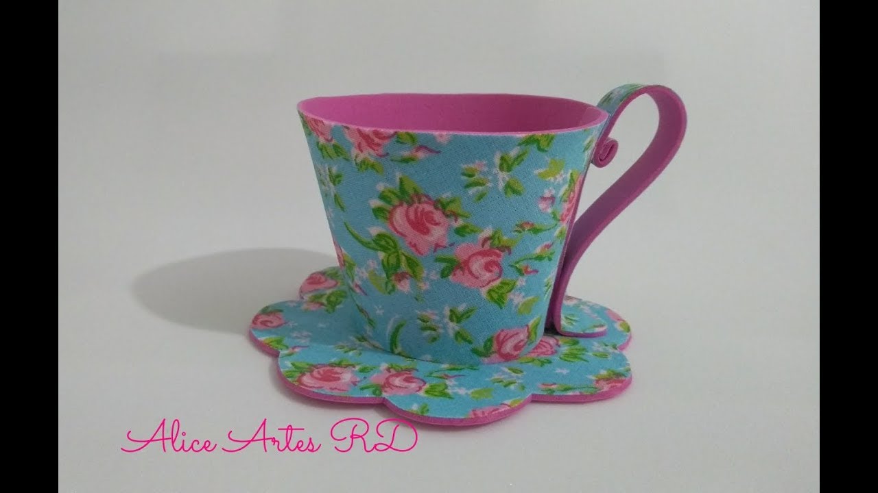 Lembrancinha Xicara de EVA  Aula 138