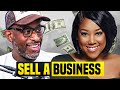 How To Sell A Business - Episode #4 w/ Koereyelle DuBose