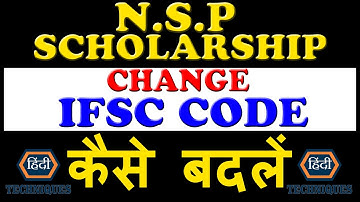 how to change ifsc code in nsp scholarship nsp how to change account no in scholarship
