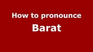 Download lagu How to pronounce Barat (French) - PronounceNames.com