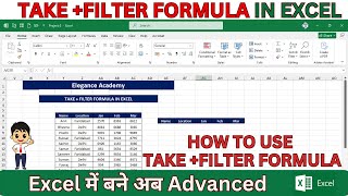 How to use TAKE + FILTER Formula in Excel🔥 #excel #msexcel #eleganceacademy #excelformula
