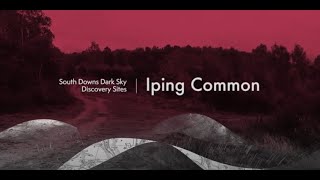 Dark Skies Discovery Sites: Iping Common