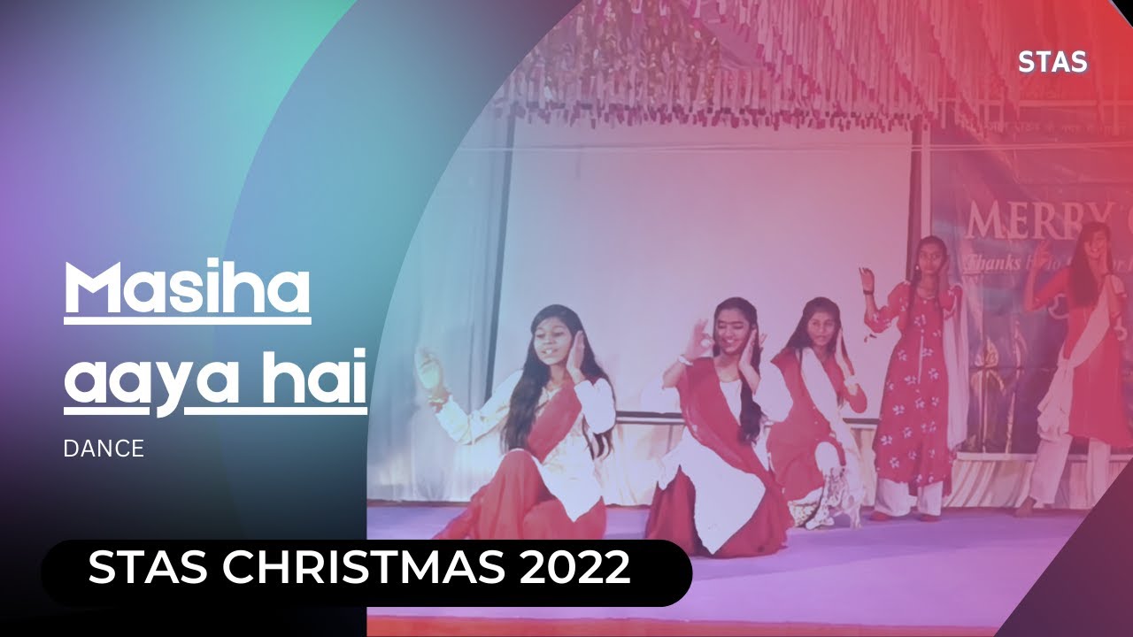 STAS Christmas 2022   Masiha Aaya HaiDance