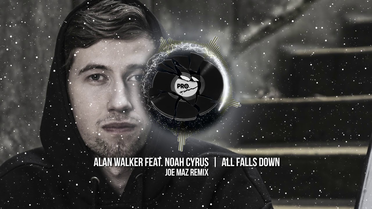Alan Walker - All Falls Down (Joe Maz Remix)