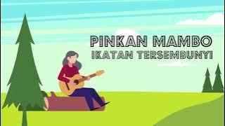 Pinkan Mambo - Ikatan Tersembunyi (Lyric Video)