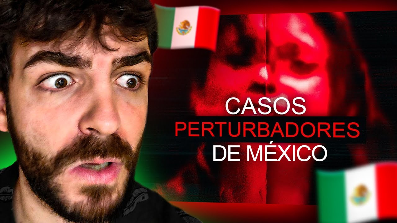 Reacciono a Los Casos Más Perturbadores De México!💀