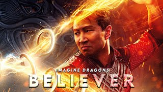 ShangChi | Believer | Imagine Dragons