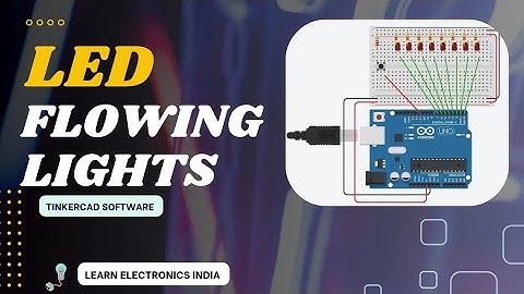 LED Flowing Lights using Tinkercad || Arduino Projects