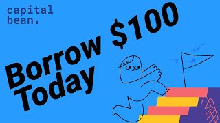 Borrow $100 Instantly Today | Apply Online | Capital Bean