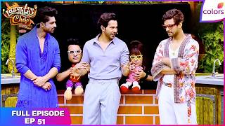 Laughter Chefs S3 | Full Episode - 51 | Hai Laughter Chefs Toh Masti Honi Hai! | Colors TV