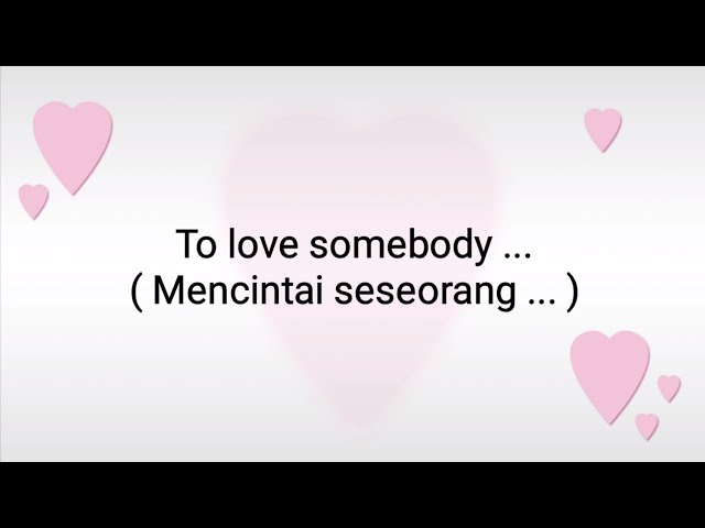 Michael Bolton - To love somebody - Lyrics (Lirik Terjemahan) class=