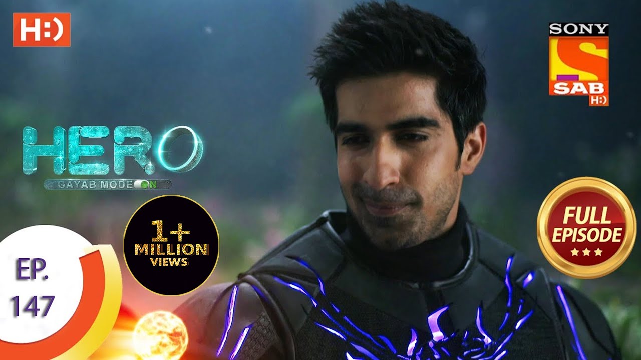 Hero - Gayab Mode On - Ep 147 - Full Episode - 2nd July, 2021
