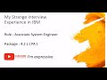 IBM | Associate System Engineer Position | Interview experience | Interview questions