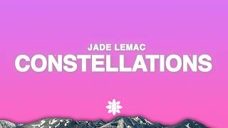 Jade LeMac - Constellations (Lyrics)