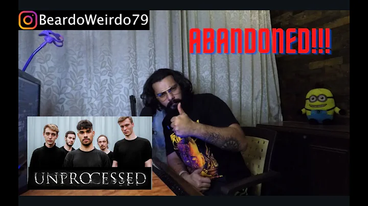 Unprocessed - "Abandoned" | [REACTION] | DJENTLEMENTAL!!!!
