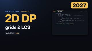 2D Dynamic Programming in Python (2027): Grid Paths and Longest Common Subsequence