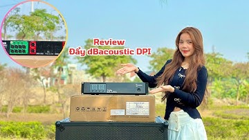Giới thiệu nhanh 2 mã đẩy DB acoustic DPI 2000:4 và 3200:2 giá siêu tốt tại DVH Audio 036 355 3277