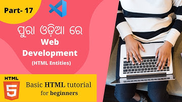 How to use HTML Entities ? Basic HTML Tutorial For Beginners In ODIA | Part - 17 | MS Info Systems