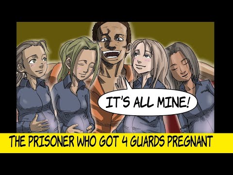 [True story] A prisoner who made 4 guards pregnant and controlled an entire prison.