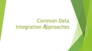 6 Common Data Integration Approaches