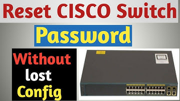 how to reset password in cisco switch without lost config