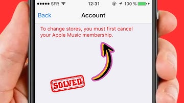 To Change Stores You Must First Cancel Your Apple Music Subscription / Problem / Fixed