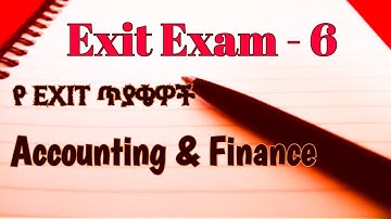 Exit Exam - Accounting & Finance & COC - 6 የexit ጥያቄዎች @SkillUpEt