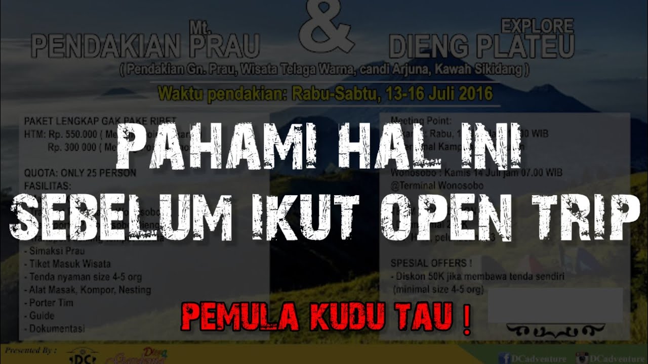 PAHAMI HAL INI SEBELUM MENGIKUTI OPEN TRIP
