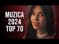 Top 70 muzica romaneasca 2024  cele mai ascultate hituri romanesti 2024  muzica romaneasca 2024