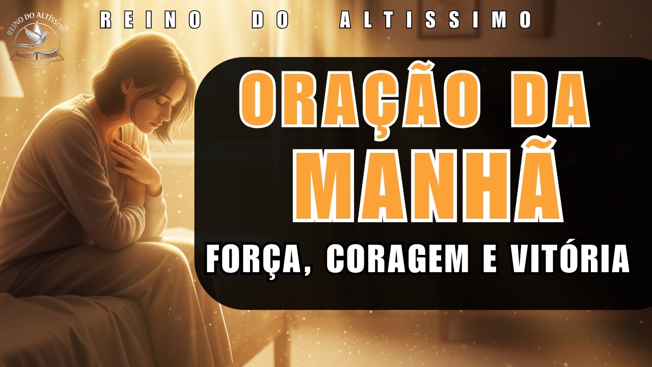 ORAÇÃO PARA VENCER | Coragem, Força e Vitória Todos os Dias