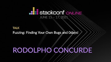 stackconf 2021 | Fuzzing: Finding Your Own Bugs and 0days!