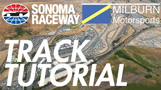SONOMA RACEWAY TUTORIAL  Turn by turn analysis!