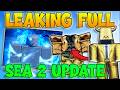 LEAKING THE ENTIRE SEA 2 UPDATE In Sailor Piece! - Full Sea 2 Update Leaks (Roblox)