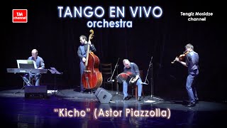 "Kicho". Plays “TANGO EN VIVO” orchestra. Танго "Kicho" исполняет оркестр "TANGO EN VIVO".