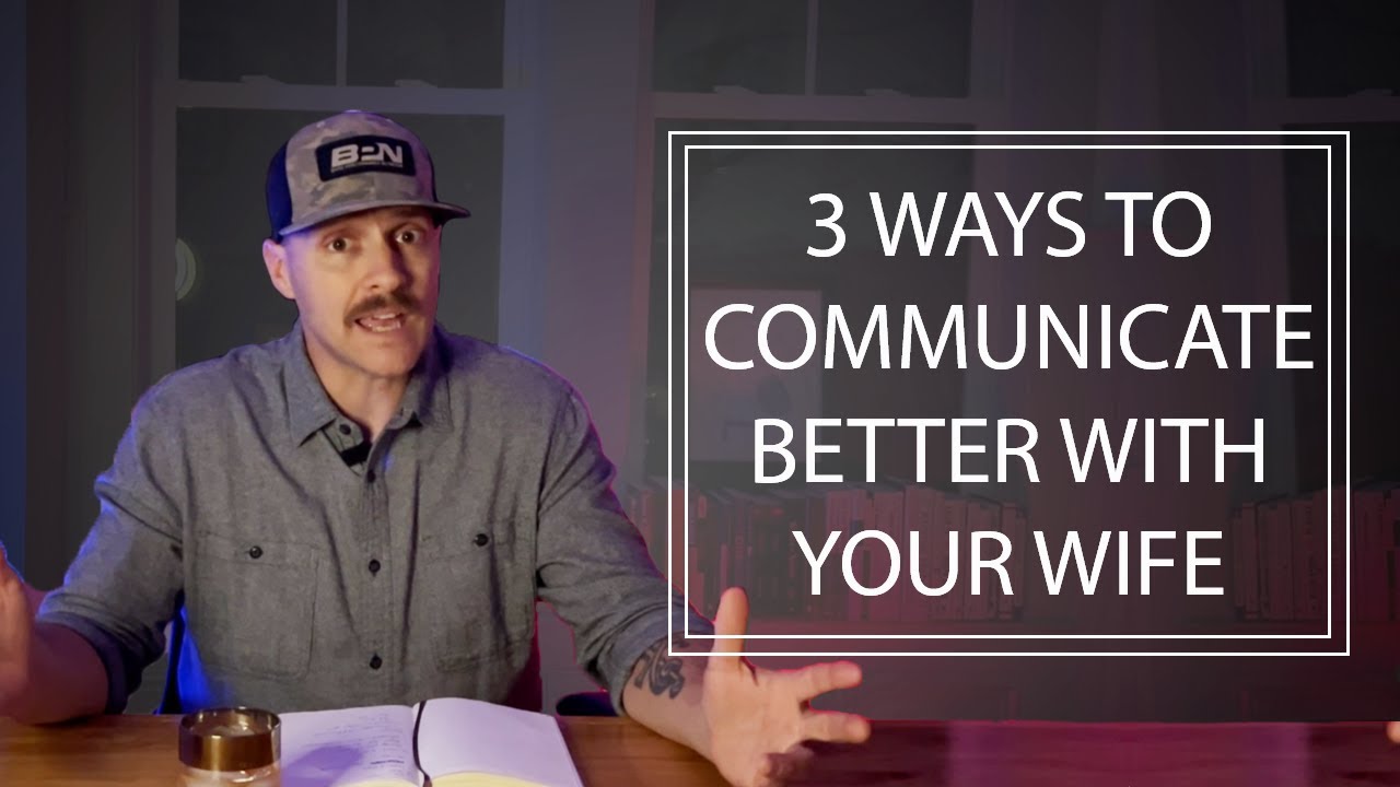 3 Ways to Communicate Better in Marriage (Number 3 is a Game Changer ...