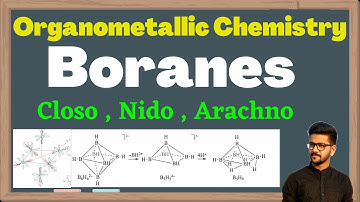 Boranes || Organometaliic Compounds || Metal Carbonyls || Clusters || CSIR-NET | GATE | IIT JAM