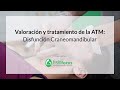 Valoración y tratamiento de la ATM: Disfunción Craneomandibular (María Medina) - Fisiofocus