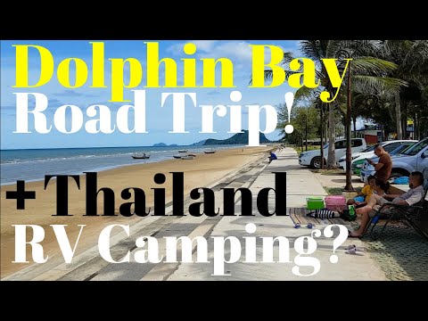 Pranburi & Khao Kalok! +  RV Camping? Dolphin Bay Thailand Road Trip