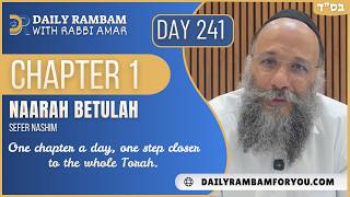 Information Naarah Betulah Chapter 1 | Daily Rambam For You | Rabbi Chay Amar News