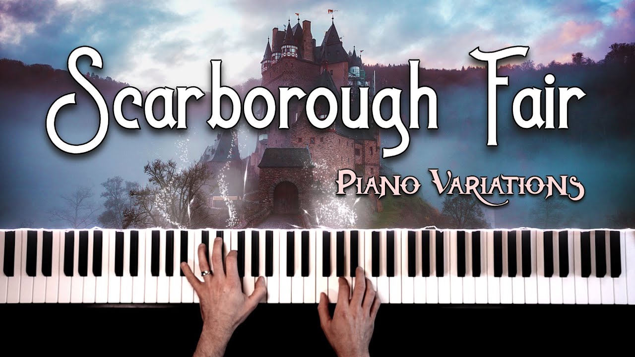 Scarborough Fair (Piano Variations Cover) | The Chillest