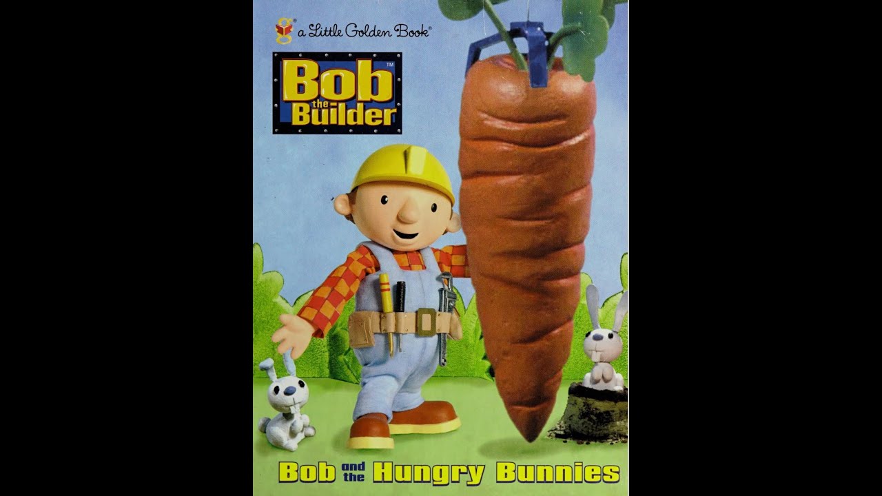 Bob and the Hungry Bunnies (Bob the Builder) - YouTube
