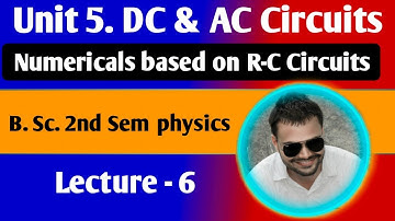 Semiconductor Devices Numericals Based On R-C Circuits B. Sc. 2nd Sem Physics || by dnk sir