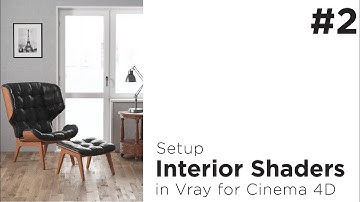 Setup Interior Shaders in Vray for C4D - Part 2