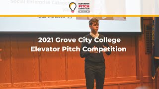 2021 Grove City College Elevator Pitch Competition | Student Venture Ideas