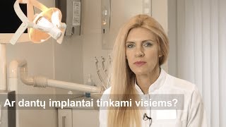 Ar Dantų Implantai Tinka Visiems? Odontika