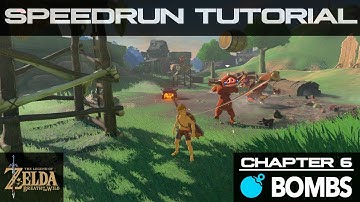 Breath of the Wild Speedrun Tutorial [Chapter 6 / Segment 4 - Bombs] (OLD ROUTE)