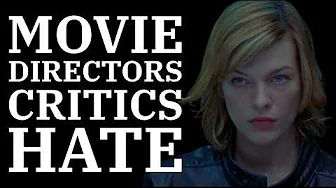 Movie Directors that Critics Hate